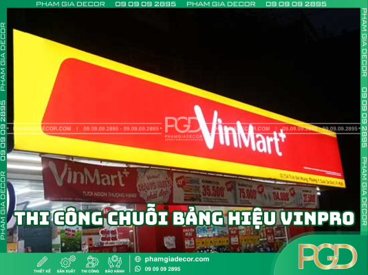 Bí quyết lựa chọn đơn vị thi công chuỗi bảng hiệu VinPro