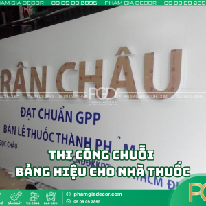 Đơn vị thi công chuỗi bảng hiệu cho nhà thuốc