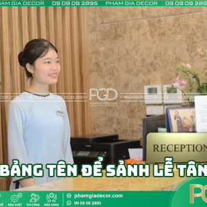 Tại sao bảng tên để sảnh lễ tân cần sang trọng