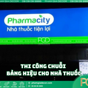 Thi công chuỗi bảng hiệu cho nhà thuốc giá rẻ