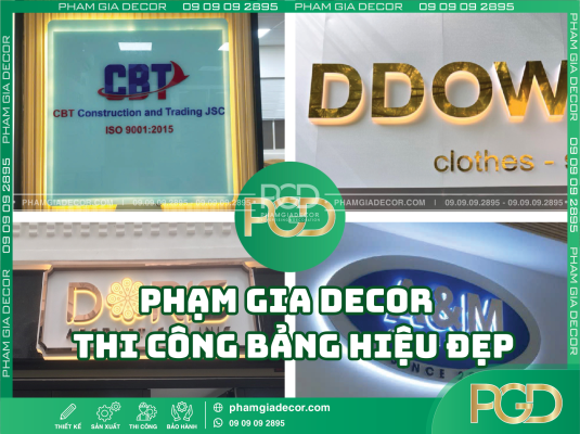 Phạm Gia Decor thiết kế thi công bảng hiệu quảng cáo đẹp tại TP.HCM