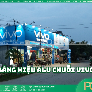 Ưu tiên vật liệu alu cho thi công bảng hiệu alu chuỗi ViVo